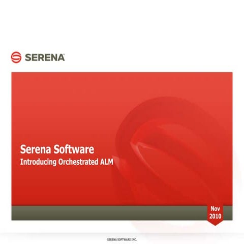 Serena Software: Introducing Orchestrated ALM