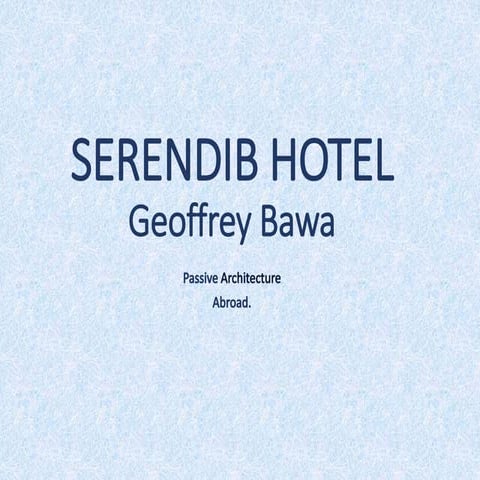 Serendib hotel (passive abroad)