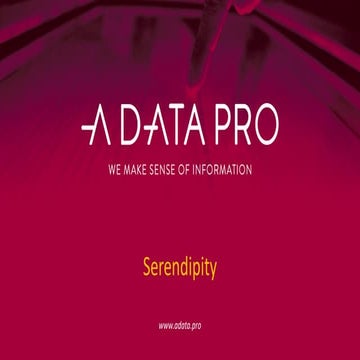 A Data Pro - Project Serendipity 