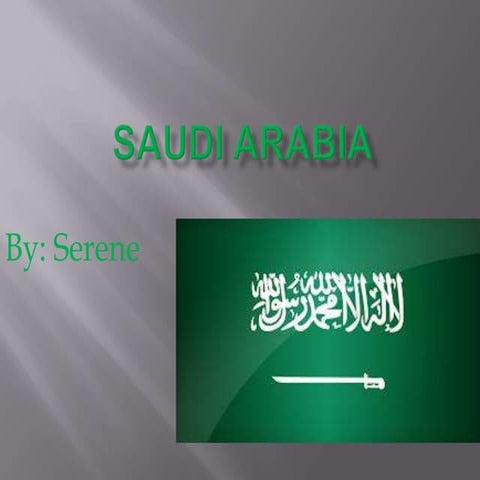Serene   Saudi Arabia