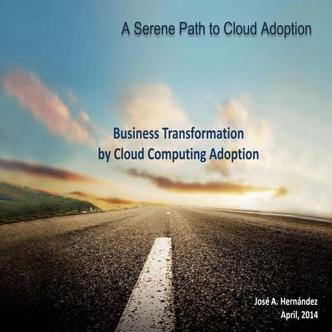 A Serene Path to Cloud Adoption
