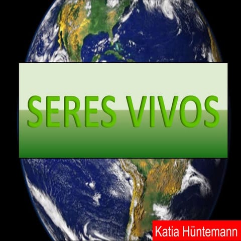 Unidad didáctica 3 Seres Vivos