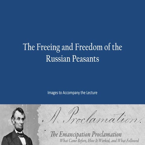 The Freeing and Freedom of the Russian Peasants