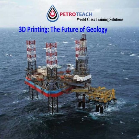 PetroTeach Free Webinar on 3D Printing: The Future of Geology by Dr. Franek Hasiuk and Dr. Sergey Ishutov