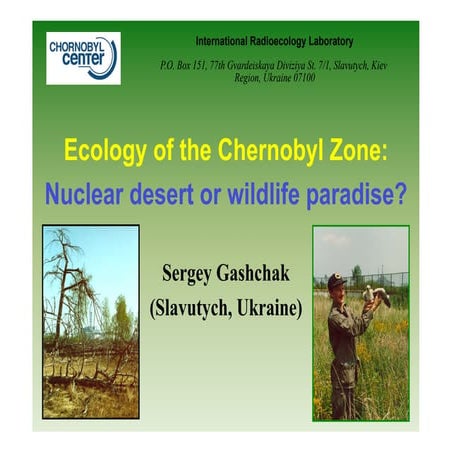 Sergey Gashchak – Ecology of the Chernobyl Zone
