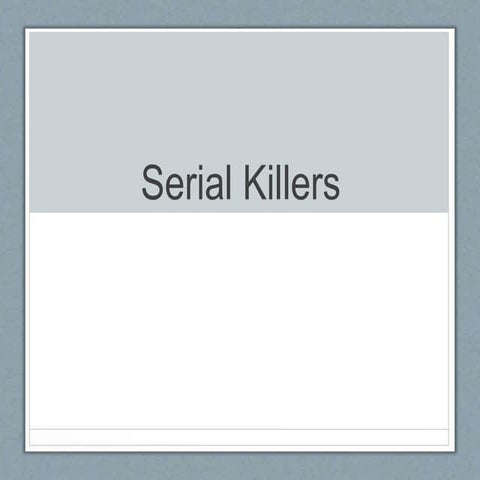 Serial killers