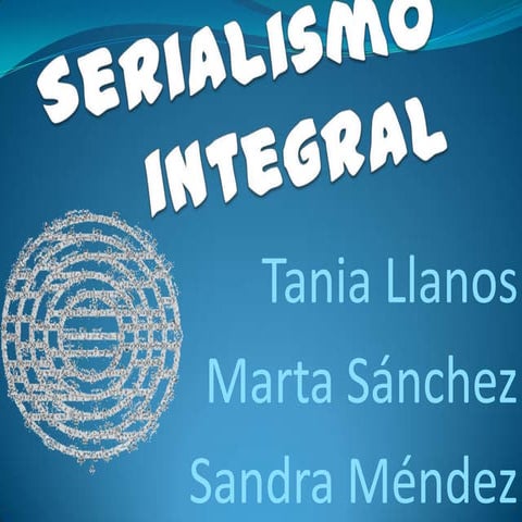 Serialismo integral | PPTX