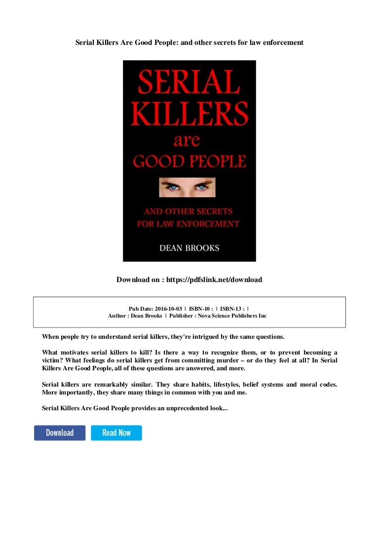 Serial killers are good people and other secrets for law enforcement