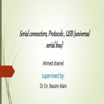 Serial connectors, Protocols , USB (universal serial bus)