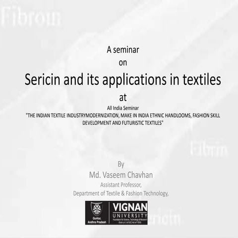 Sericin and its applications in textiles