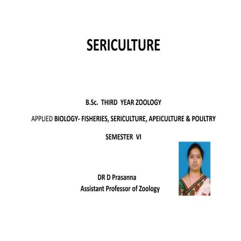 Sericulture