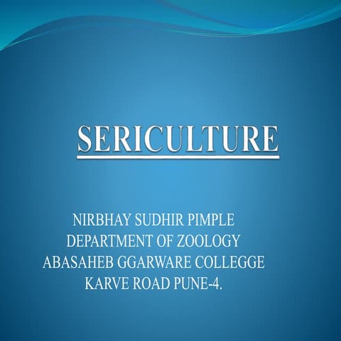 Sericulture