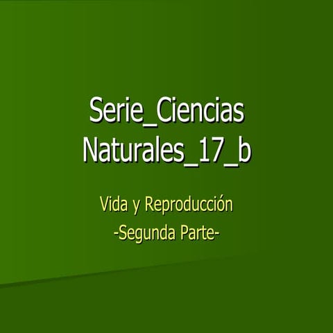 Conocer Ciencia - Vida y Reproducción II