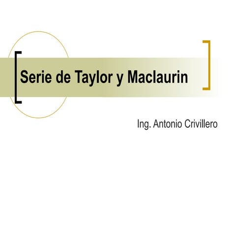 Serie de-taylor-y-maclaurin