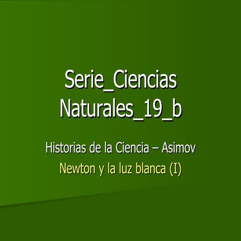 Historia de la Ciencia (2) - Newton y la Luz_a