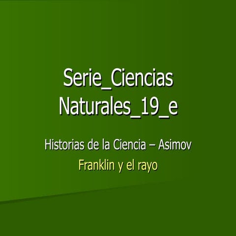 Historias de la Ciencia (6) Franklin y el rayo