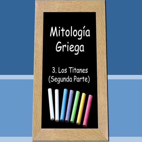 Mitología Griega 3 - Los Titanes (2° parte)