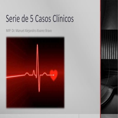Serie de casos clinicos cardiologicos