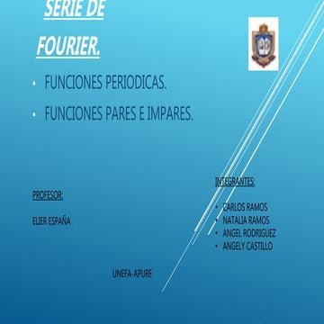 Serie de fourier. Funciones periodicas, funciones pares e impares.