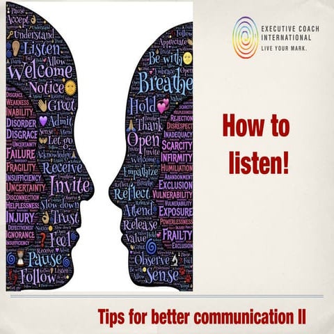 Tips for better communication - Series 2: how to listen
