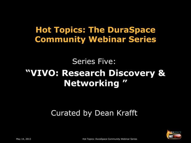 5-14-13 An Introduction to VIVO Presentation Slides