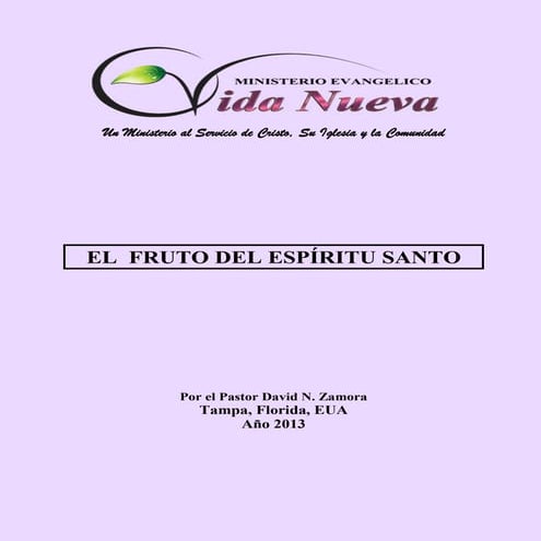 Serie sobre "El Fruto del Espíritu Santo"