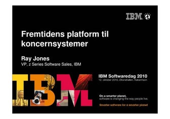 Fremtidens platform til koncernsystemer (IBM System z)