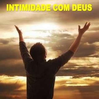 INTIMIDADE COM DEUS