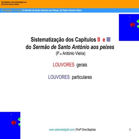 Sermão de Santo António aos Peixes - Cap. II e III