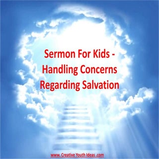 Sermon For Kids - Handling Concerns...