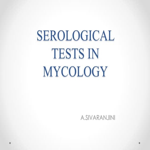 Serological tests in mycology