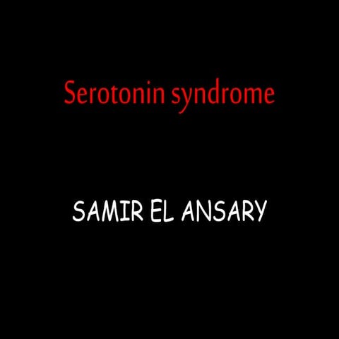 Serotonin syndrome  2