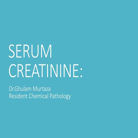 Serum creatinine