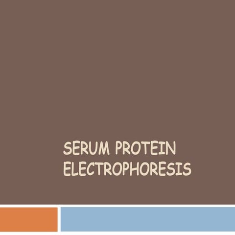 Serum protein electrophpresis