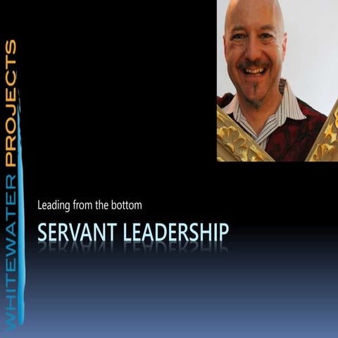 Servantleadership 130919173055-phpapp02