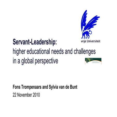 Servant-Leadership: higher educational needs and challenges in a global persp...