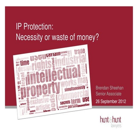 IP Protection – Necessity or a Waste of Money?