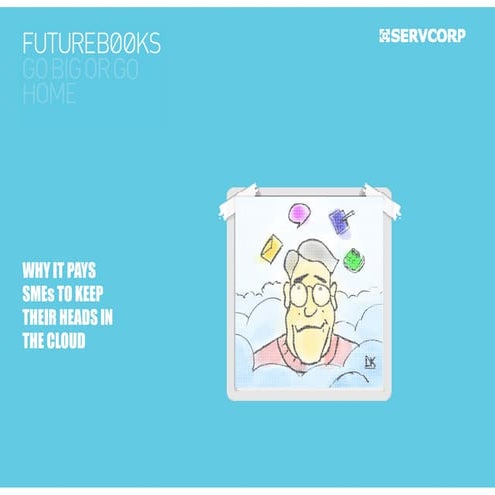 Servcorp futurebooks cloud computing for smes