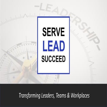 Serve Lead Succeed Leadership Training Co. Overview - 2019