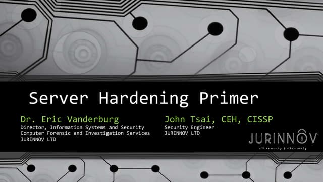 Server Hardening Primer - Eric Vanderburg - JURINNOV