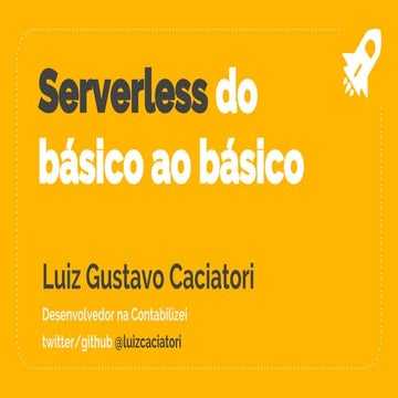 Serverless do Básico ao Básico