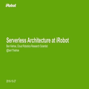 Serverless Architecture at iRobot