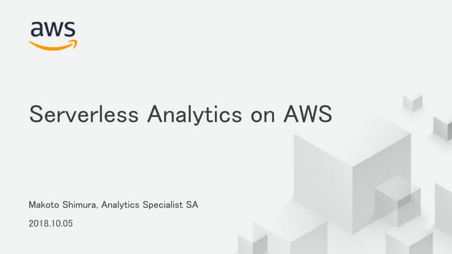 Serverless analytics on aws