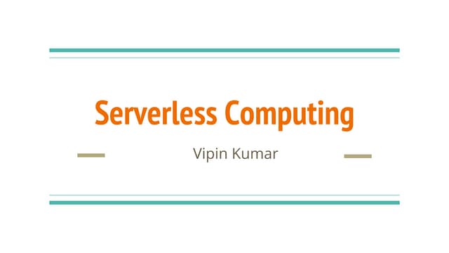 Serverless architecture