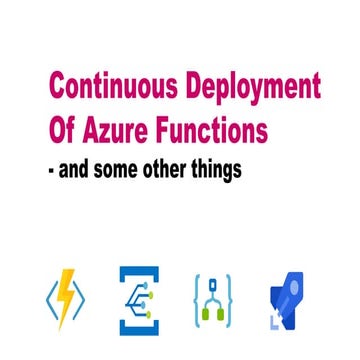 Serverless computing   henry been - continuous deployment of azure functions