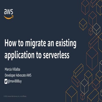20201013 - Serverless Architecture Conference - How to migrate your existing ...