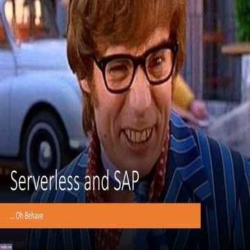Serverless and SAP … Oh Behave