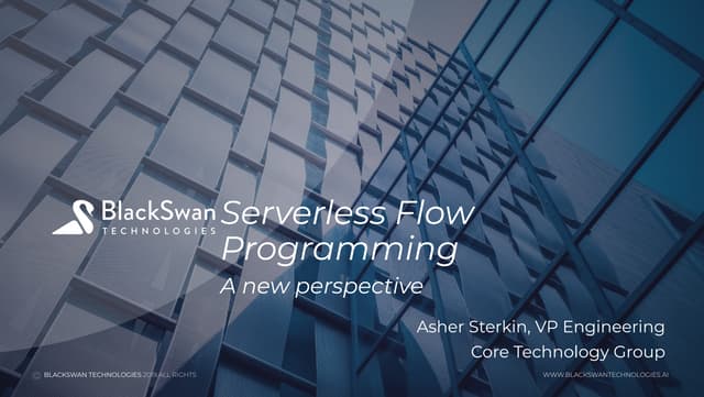 Serverless flow programming  a new perspective (py web meetup, sept 2nd, 2019...