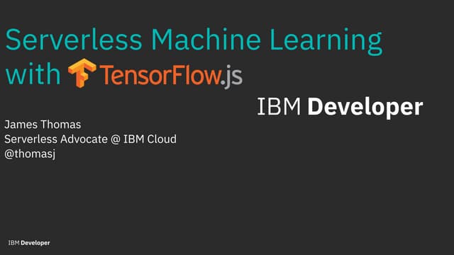 James Thomas - Serverless Machine Learning With TensorFlow - Codemotion Berli...