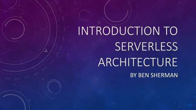 Introduction To Serverless Architecture